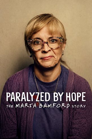 Poster of Paralyzed by Hope: The Maria Bamford Story