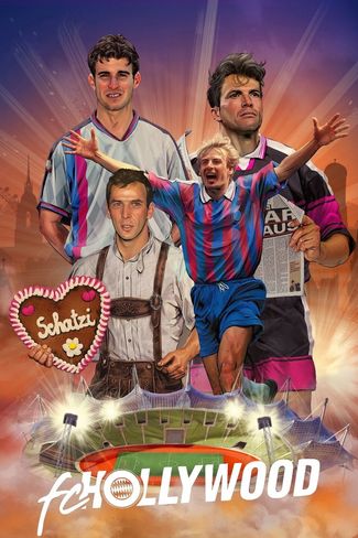 Poster zu FC Hollywood: Der FC Bayern und die verrückten 90er