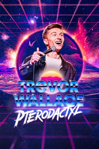 Poster of Trevor Wallace: Pterodactyl