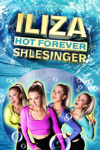 Poster of Iliza Shlesinger: Hot Forever