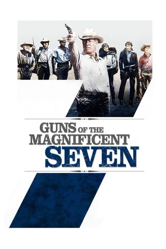 Poster of Guns of the Magnificent Seven