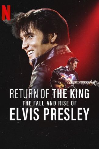 Poster zu Die Rückkehr des Kings: Der Aufstieg und Fall von Elvis Presley