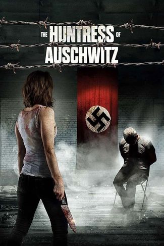 Poster of The Huntress of Auschwitz