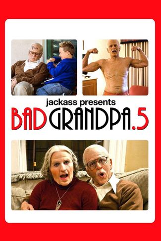 Poster of Bad Grandpa .5