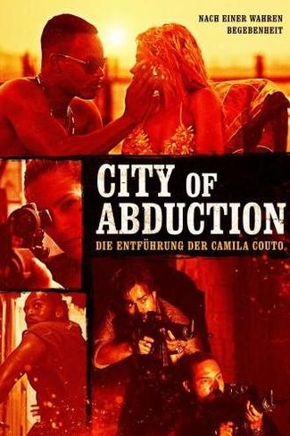 Poster zu City of Abduction - Die Entführung der Camila Couto