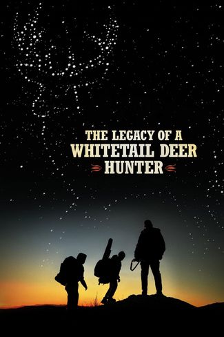 Poster of The Legacy of a Whitetail Deer Hunter