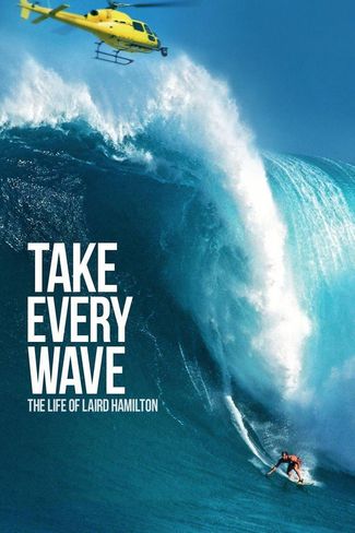 Poster zu Take Every Wave: The Life of Laird Hamilton