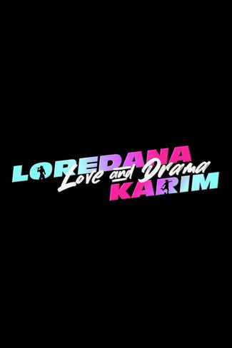 Poster zu Loredana & Karim: Love & Drama