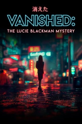 Poster zu Vanished: The Lucie Blackman Mystery