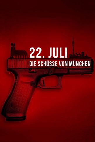 Poster zu 22. Juli: Die Schüsse von München