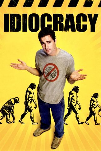 Poster zu Idiocracy: Irrsinn stirbt nie