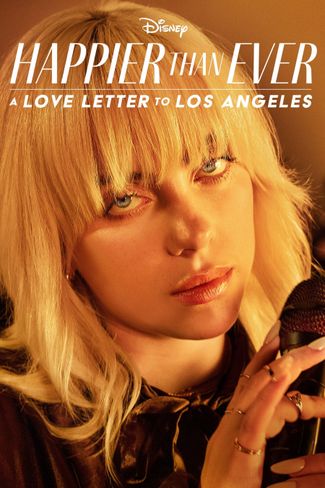 Poster of Happier Than Ever: A Love Letter to Los Angeles