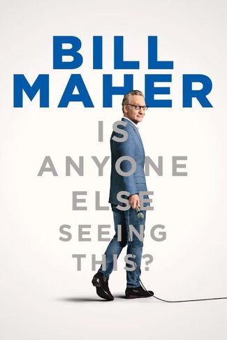 Poster zu Bill Maher: Is Anyone Else Seeing This?