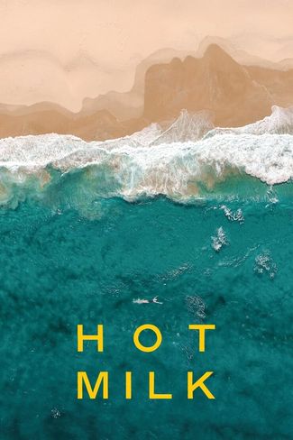 Poster of Hot Milk