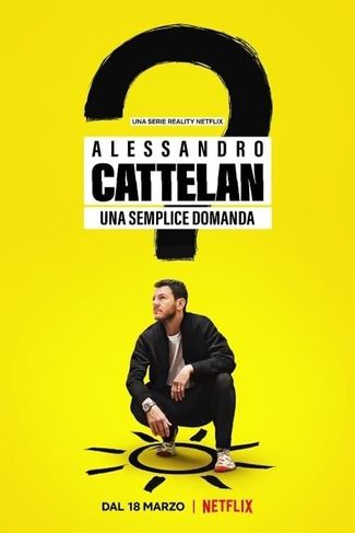 Poster zu Alessandro Cattelan: Eine einfache Frage 