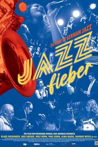 Poster of Jazzfieber: The Story of German Jazz