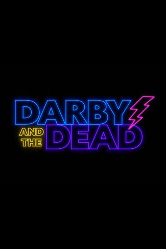 Poster zu Darby and the Dead