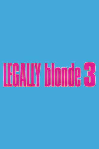 Poster of Legally Blonde 3