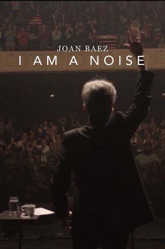 Poster of Joan Baez: I Am a Noise