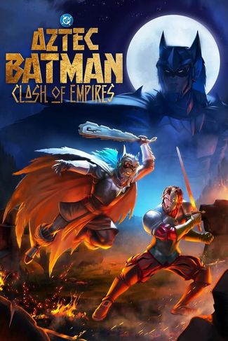Poster of Aztec Batman: Clash of Empires