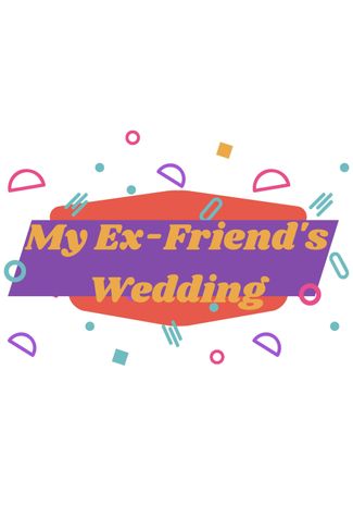 Poster zu My Ex-Friend's Wedding