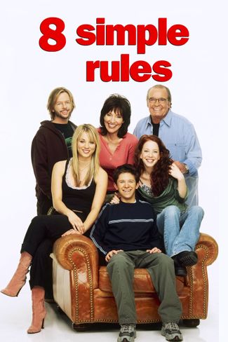 Poster of 8 Simple Rules... for Dating My Teenage Daughter