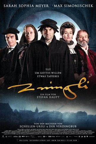 Poster of The Reformer – Zwingli: A Life's Portrait