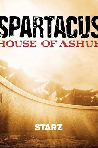 Poster of Spartacus: House of Ashur