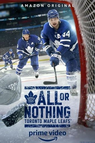 Poster of All or Nothing: Toronto Maple Leafs