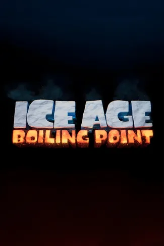 Poster of Ice Age 6: Boiling Point