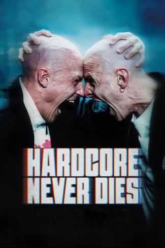 Poster of Hardcore Never Dies