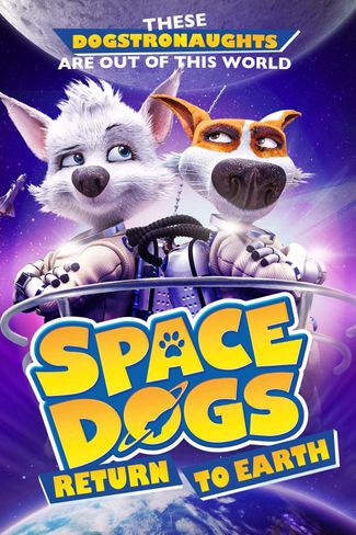 Poster of Space Dogs 3: Return to Earth