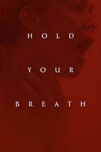 Poster zu Hold Your Breath