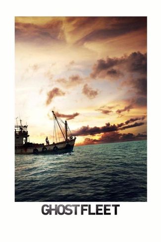 Poster zu Geisterschiffe: Der wahre Preis für unseren Fisch