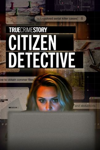 Poster of True Crime Story: Citizen Detective