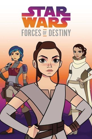 Poster of Star Wars: Forces of Destiny