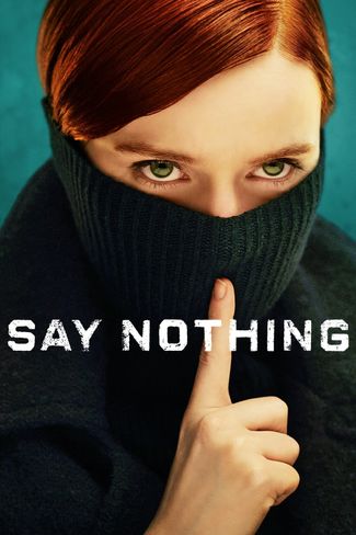 Poster of Say Nothing