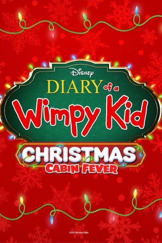 Poster of Diary of a Wimpy Kid: Christmas Cabin Fever