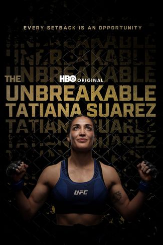 Poster of The Unbreakable Tatiana Suarez