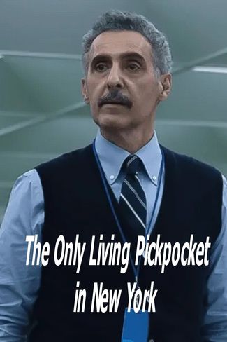 Poster of The Only Living Pickpocket in New York