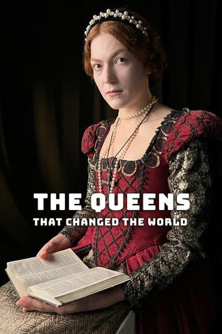 Poster zu Königinnen, die die Welt veränderten