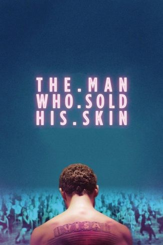 Poster of The Man Who Sold His Skin