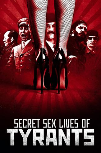 Poster zu Sex und Macht: Die dunklen Begierden von Tyrannen