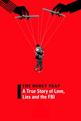 Poster zu The Honey Trap: A True Story of Love, Lies and the FBI