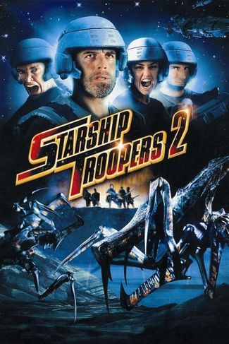 Poster of Starship Troopers 2: Hero of the Federation