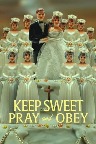 Poster of Keep Sweet: Pray and Obey