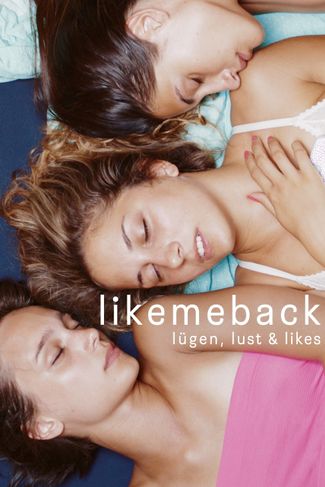 Poster zu Likemeback - Lügen, Lust & Likes