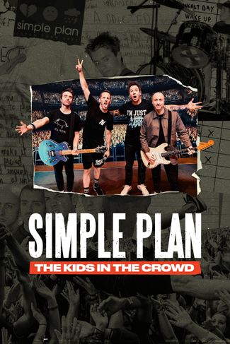 Poster zu SIMPLE PLAN: The Kids in the Crowd