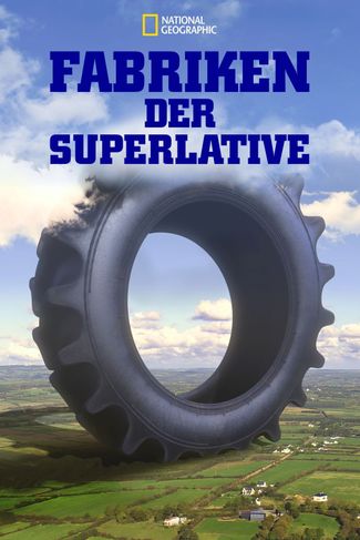 Poster zu Fabriken der Superlative