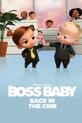 Poster of The Boss Baby: Back in the Crib
